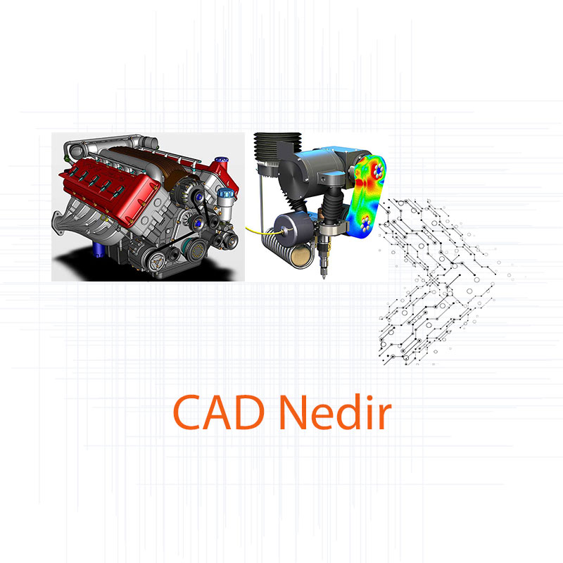 Cad Nedir?