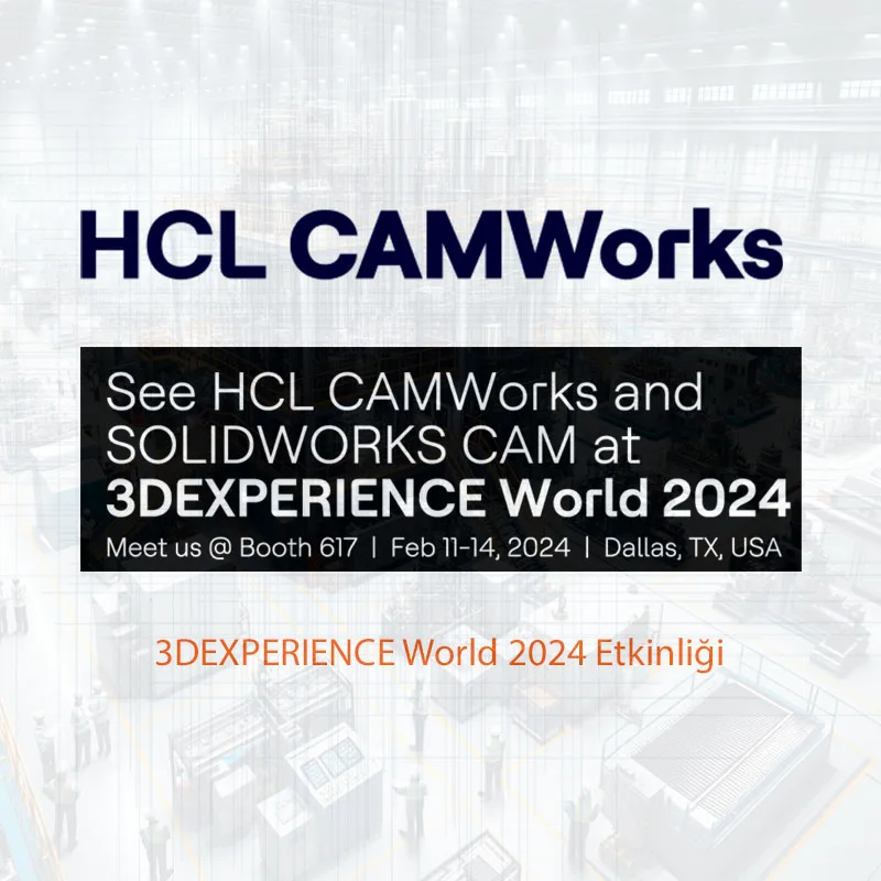 3DEXPERIENCE World 2024 Etkinliği