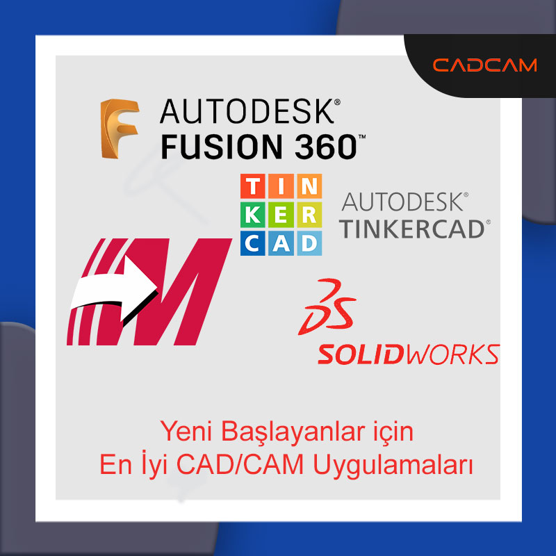 Yeni Başlayanlar İçin En İyi CAD/CAM Yazılımları