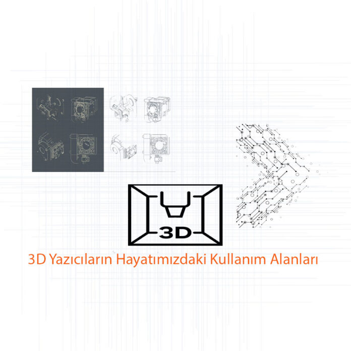 3d-yazicilarin-hayatimizdakı-kullanim-alanlari-one-cikan-gorsel