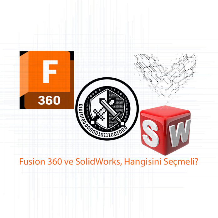 Fusion 360 ve SolidWorks